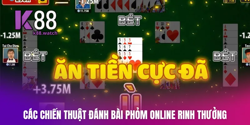 Các chiến thuật đánh bài Phỏm online rinh thưởng
