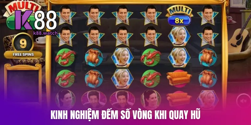 Kinh nghiệm đếm số vòng khi quay hũ