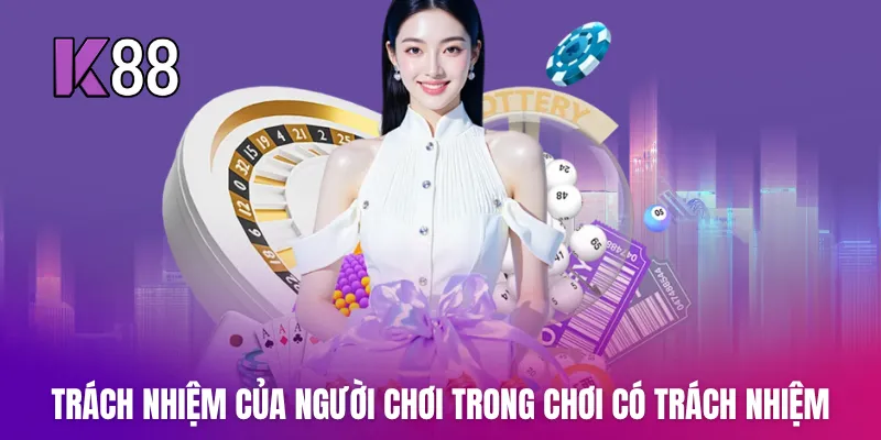 Trách nhiệm của người chơi trong Chơi Có Trách Nhiệm